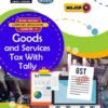 B.Com. - Computer Applications - Goods and Services Tax with Tally