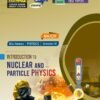 Physics - Introduction to Nuclear and Particle Physics
