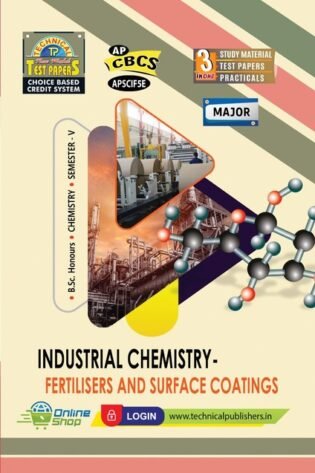 Chemistry - Major - Industrial Chemistry- Fertilisers and Surface coatings