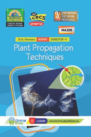 Botany - Major - Plant Propagation Techniques