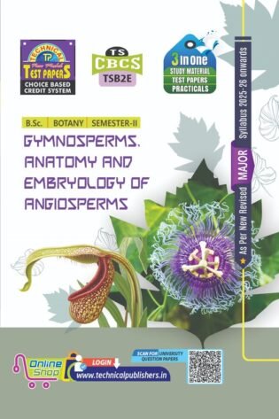 Botany - Gymnosperms, Anatomy and Embryology of Angiosperms (E.M)
